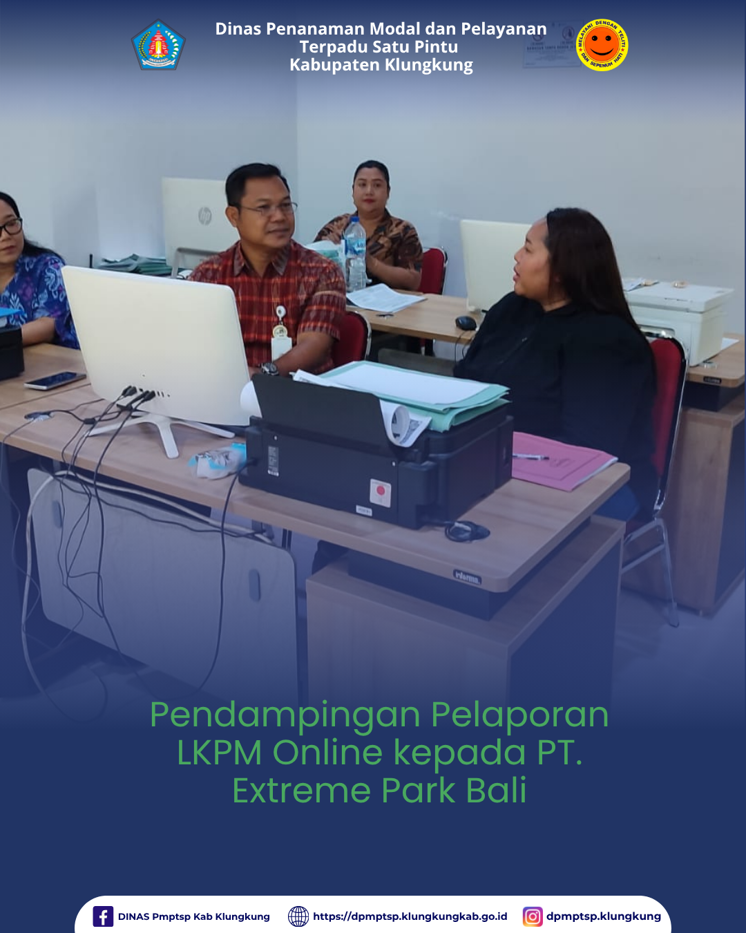 Pendampingan Pelaporan LKPM Online kepada PT. Extreme Park Bali