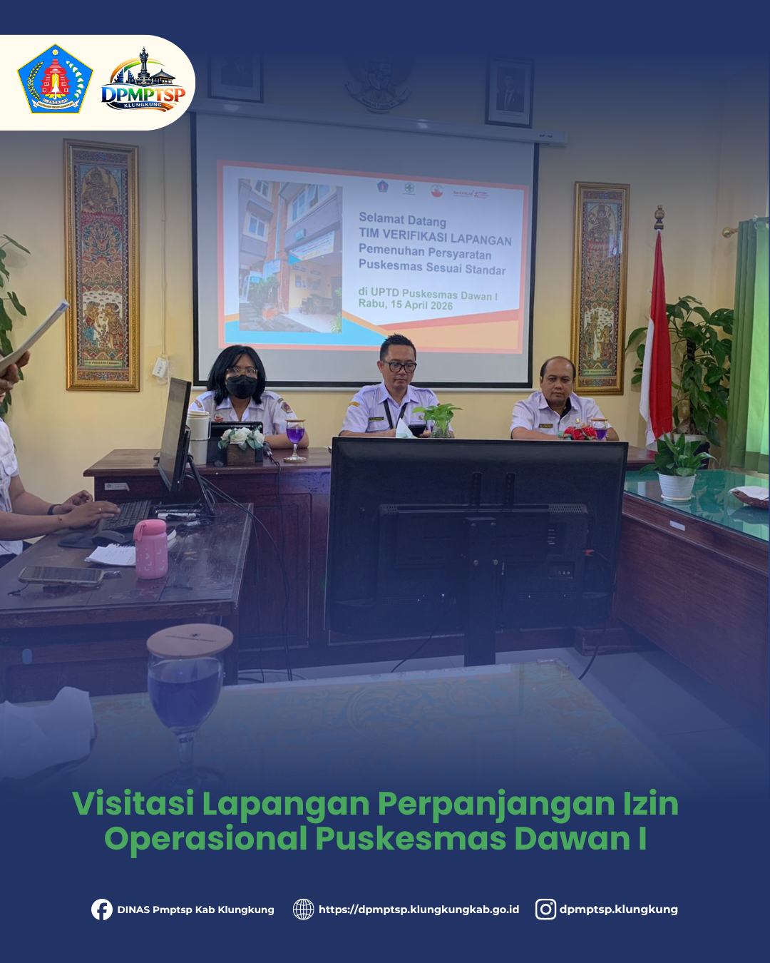 Visitasi Lapangan Perpanjangan Izin Operasional Puskesmas Dawan I